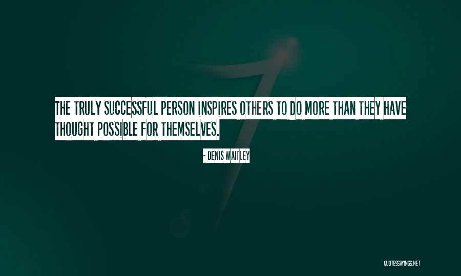 Successful Persons Quotes By Denis Waitley