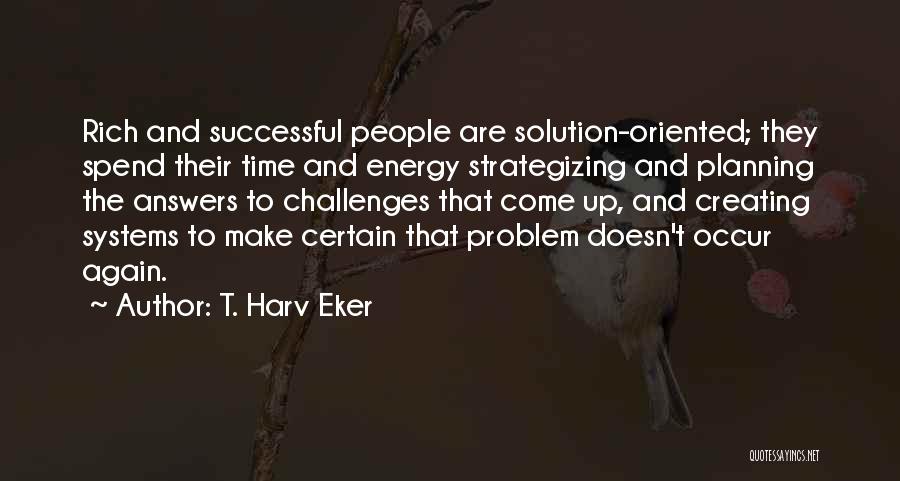 Successful Planning Quotes By T. Harv Eker