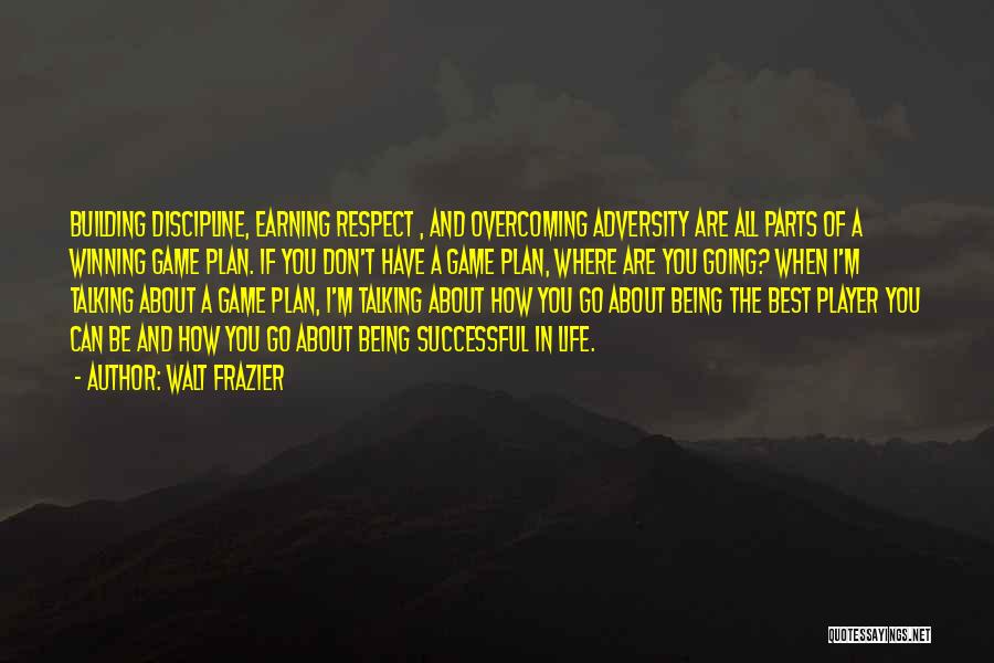 Successful Planning Quotes By Walt Frazier