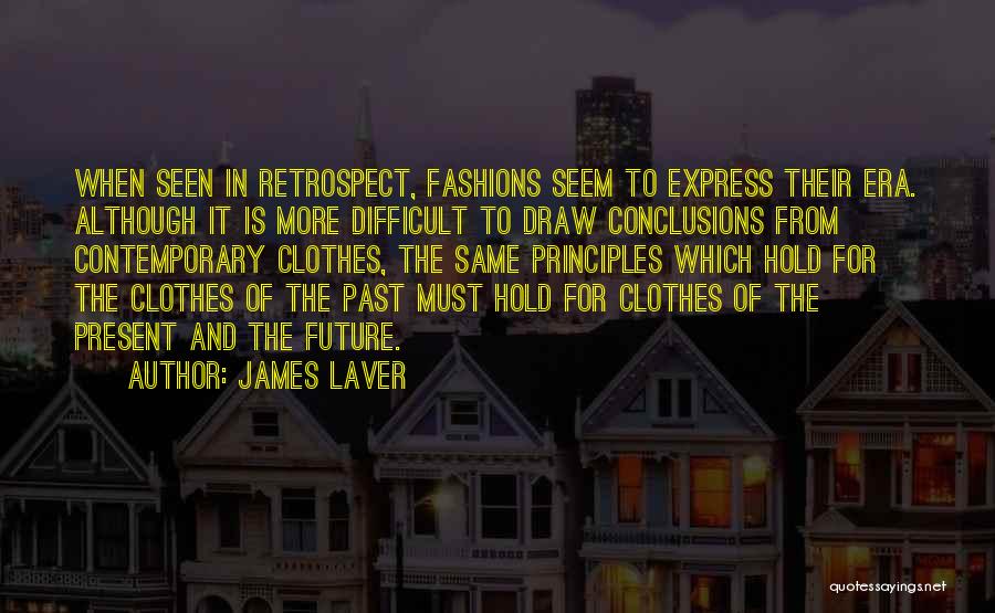 Successful Presentations Quotes By James Laver