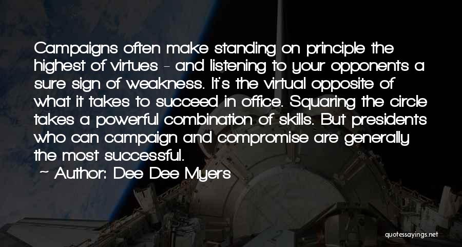 Successful Presidents Quotes By Dee Dee Myers