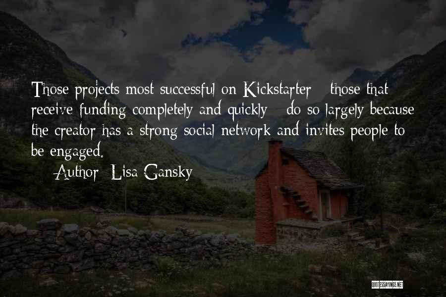 Successful Projects Quotes By Lisa Gansky