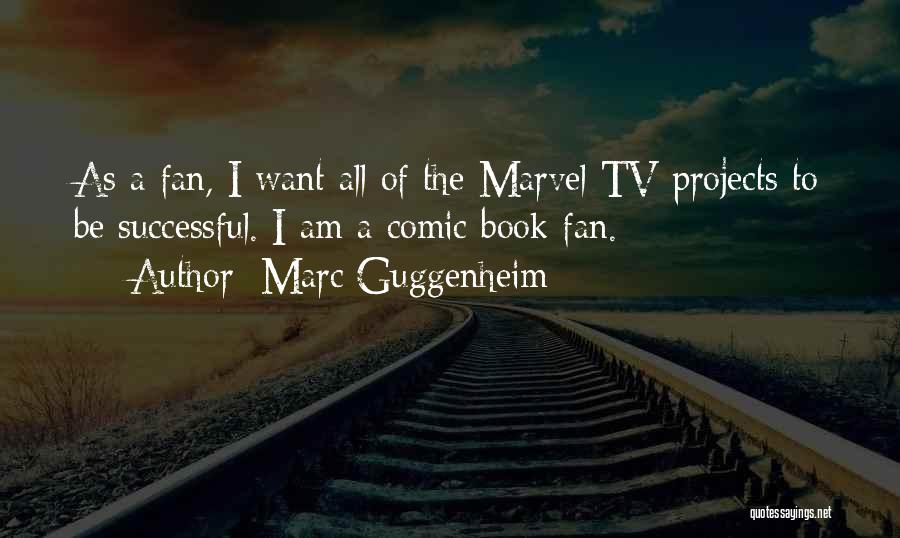 Successful Projects Quotes By Marc Guggenheim