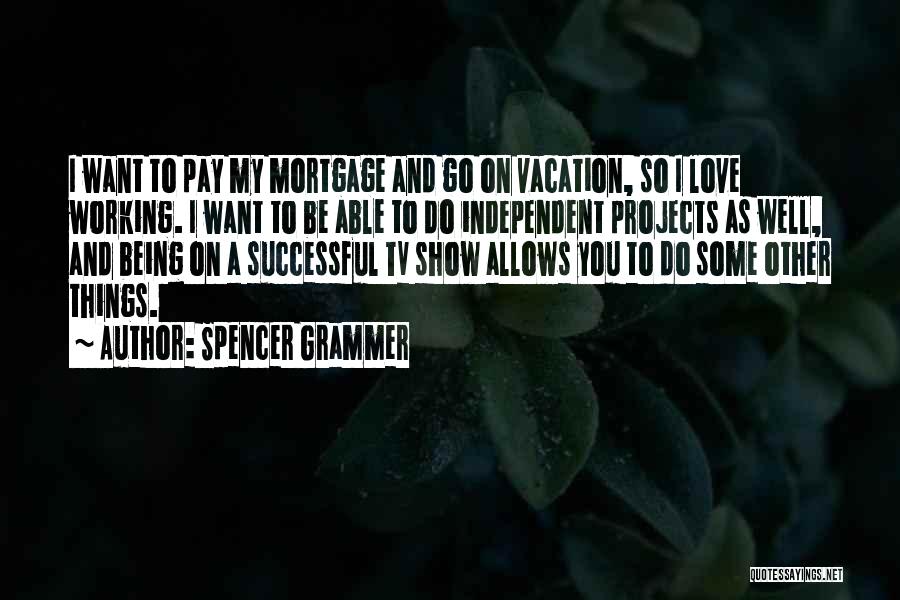 Successful Projects Quotes By Spencer Grammer
