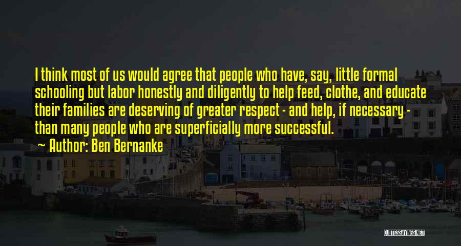 Successful Quotes By Ben Bernanke