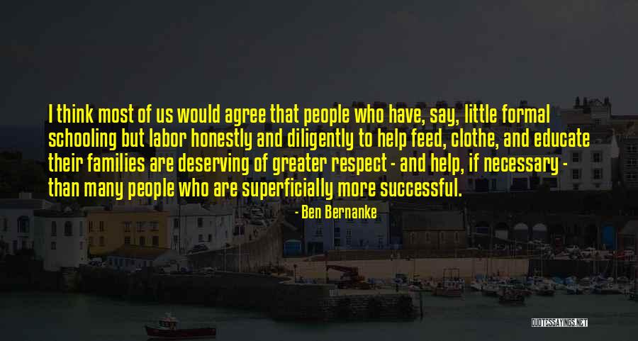 Successful Quotes By Ben Bernanke