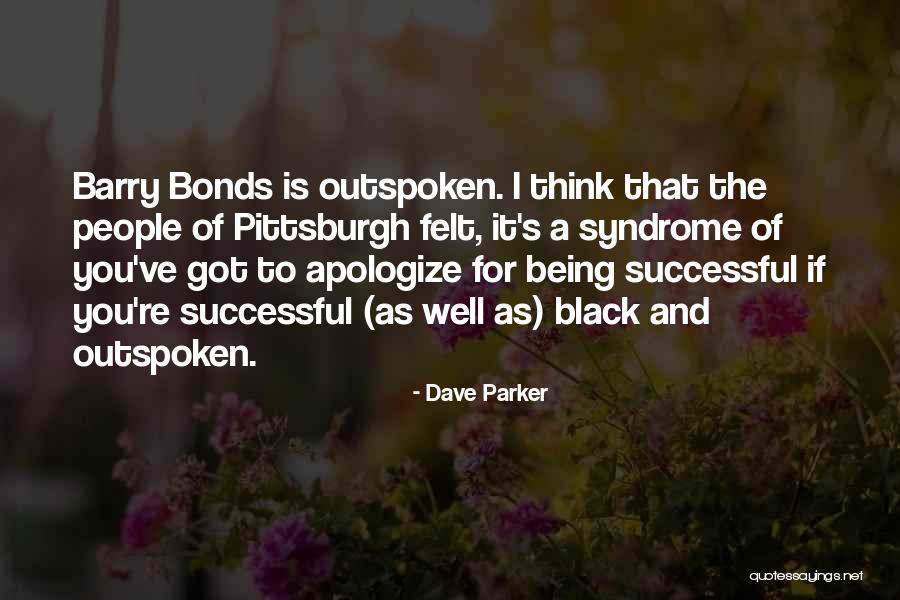 Successful Quotes By Dave Parker