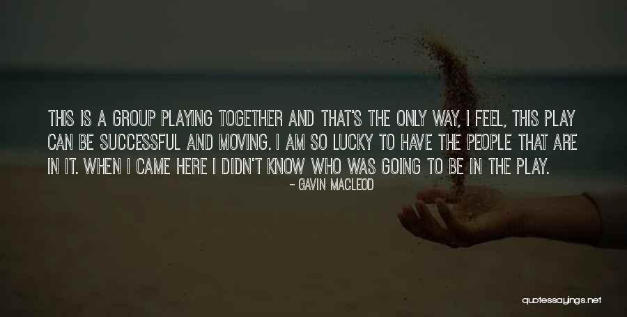 Successful Quotes By Gavin MacLeod Successful Quotes By Gavin MacLeod