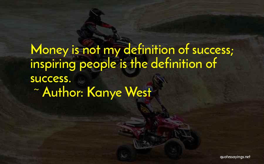 Successful Quotes By Kanye West