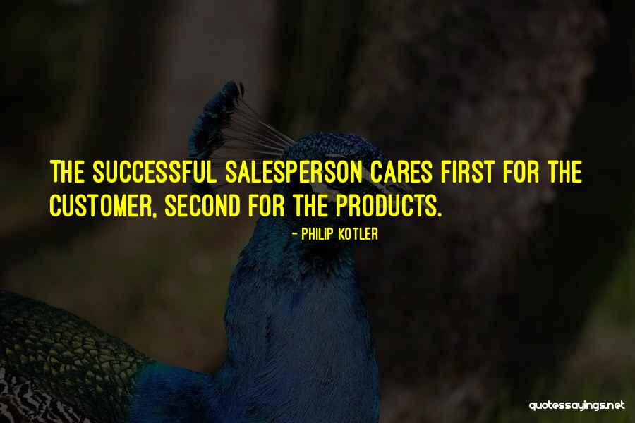 Successful Salesperson Quotes By Philip Kotler