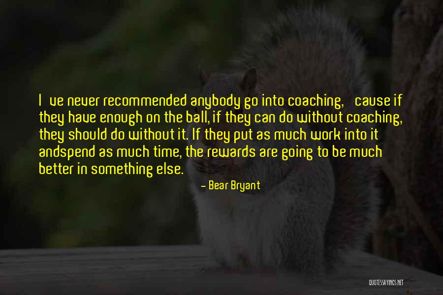 Successful Schools Quotes By Bear Bryant Successful Schools Quotes By Bear Bryant