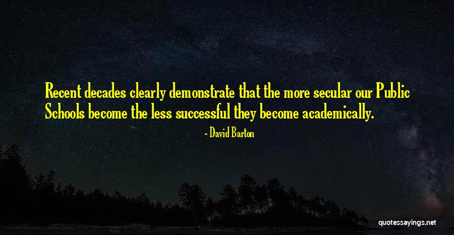 Successful Schools Quotes By David Barton Successful Schools Quotes By David Barton