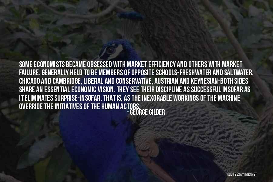 Successful Schools Quotes By George Gilder Successful Schools Quotes By George Gilder