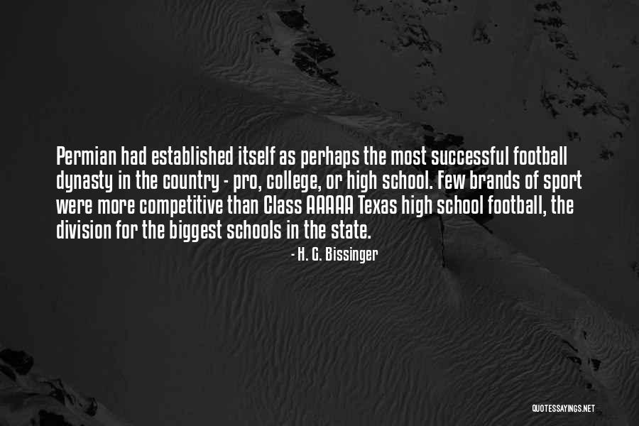 Successful Schools Quotes By H. G. Bissinger Successful Schools Quotes By H. G. Bissinger