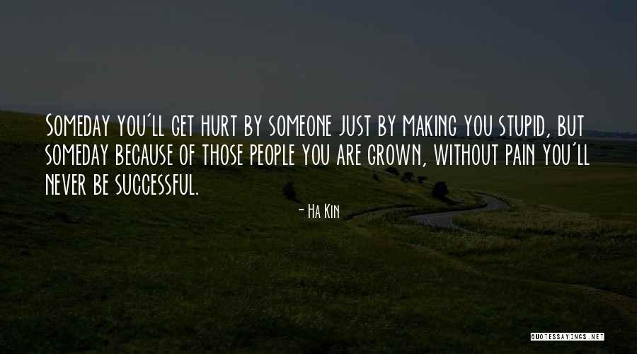 Successful Someday Quotes By Ha Kin Successful Someday Quotes By Ha Kin