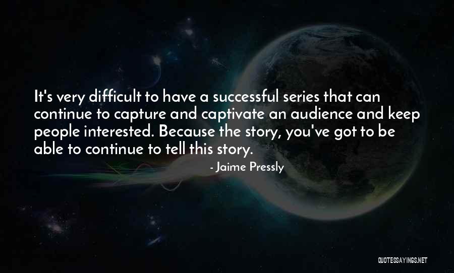 Successful Story Quotes By Jaime Pressly Successful Story Quotes By Jaime Pressly