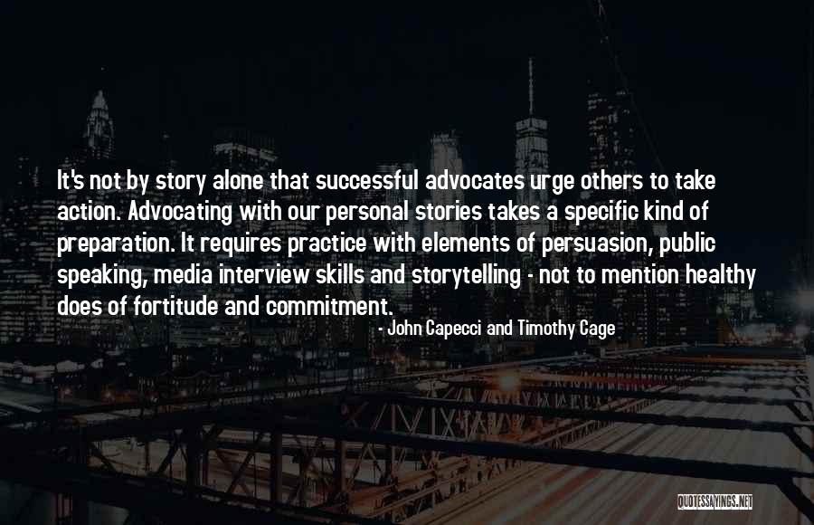 Successful Story Quotes By John Capecci And Timothy Cage Successful Story Quotes By John Capecci And Timothy Cage