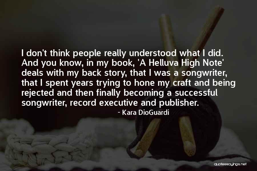 Successful Story Quotes By Kara DioGuardi Successful Story Quotes By Kara DioGuardi