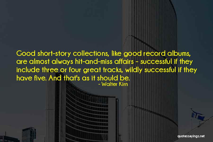 Successful Story Quotes By Walter Kirn Successful Story Quotes By Walter Kirn