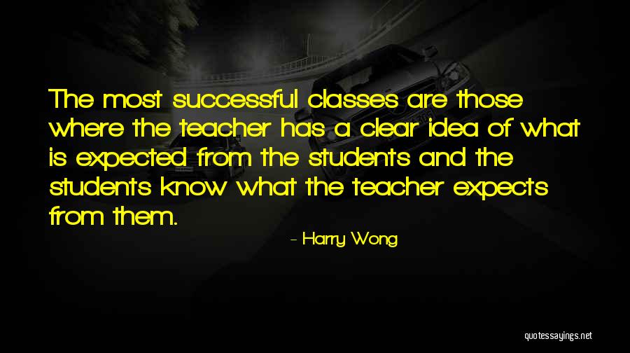 Successful Students Quotes By Harry Wong