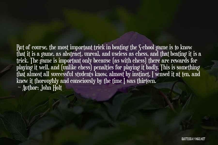 Successful Students Quotes By John Holt