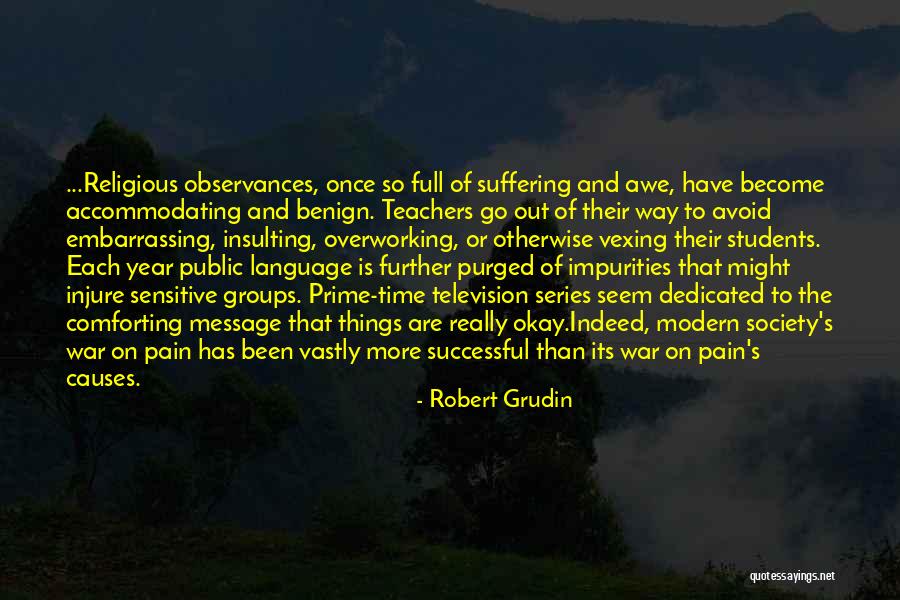 Successful Students Quotes By Robert Grudin