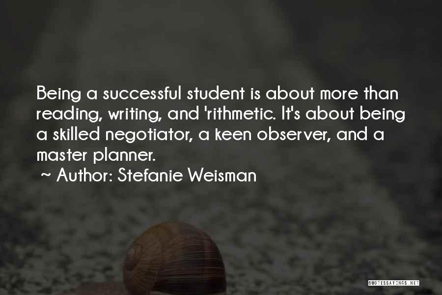 Successful Students Quotes By Stefanie Weisman