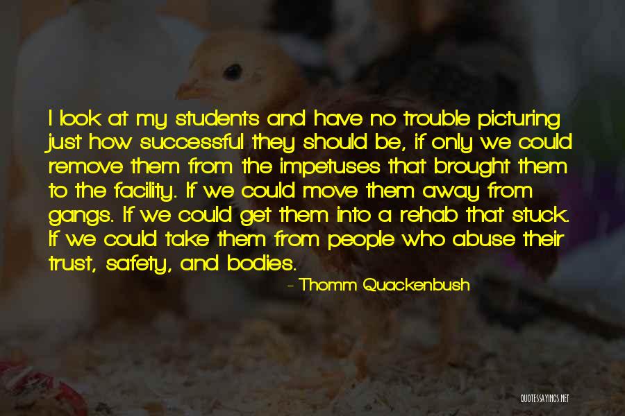 Successful Students Quotes By Thomm Quackenbush