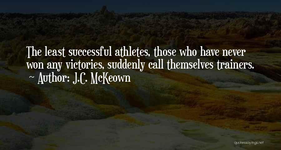 Successful Teaching Quotes By J.C. McKeown