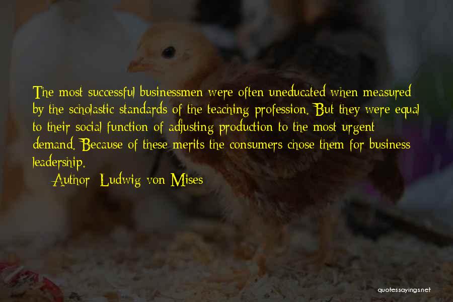 Successful Teaching Quotes By Ludwig Von Mises