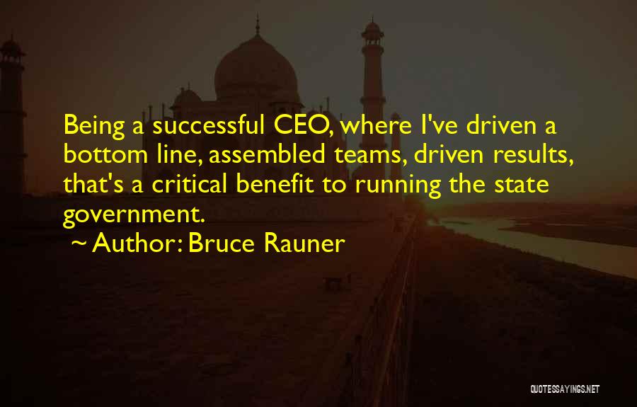 Successful Teams Quotes By Bruce Rauner