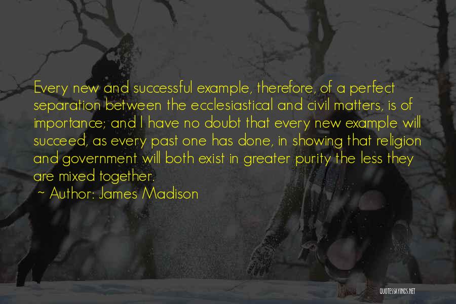 Successful Together Quotes By James Madison