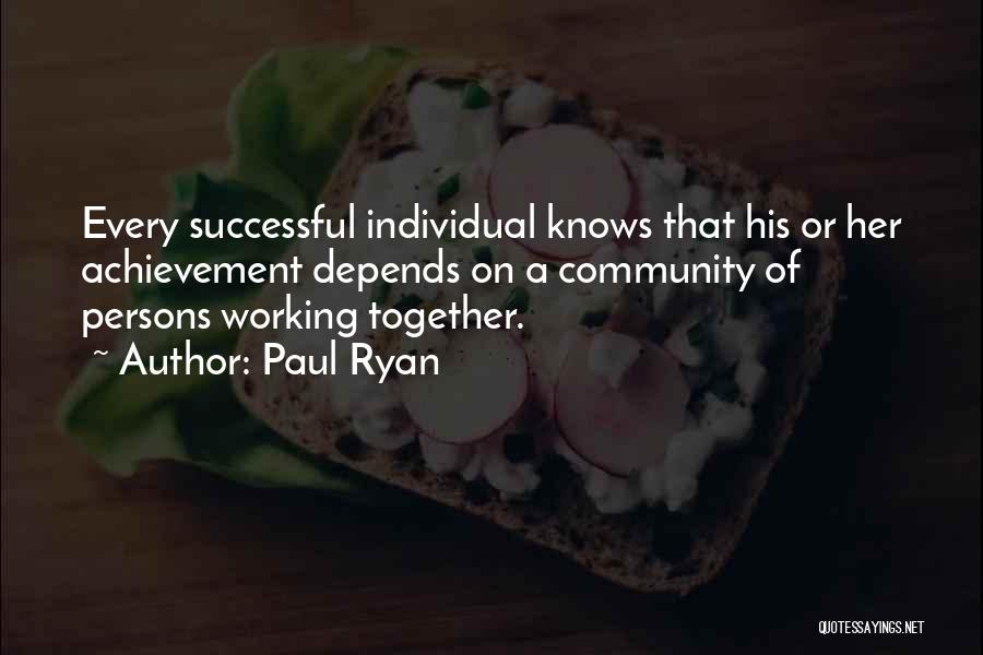 Successful Together Quotes By Paul Ryan