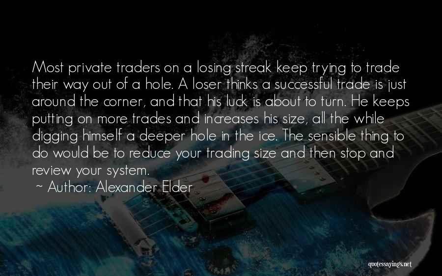 Successful Traders Quotes By Alexander Elder