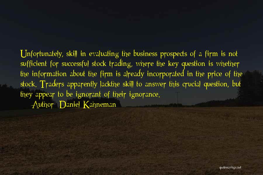 Successful Traders Quotes By Daniel Kahneman