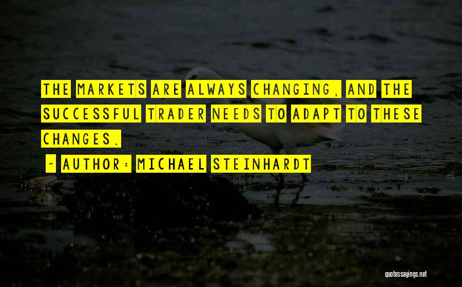 Successful Traders Quotes By Michael Steinhardt