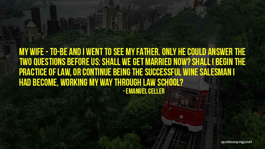 Successful Wife Quotes By Emanuel Celler Successful Wife Quotes By Emanuel Celler