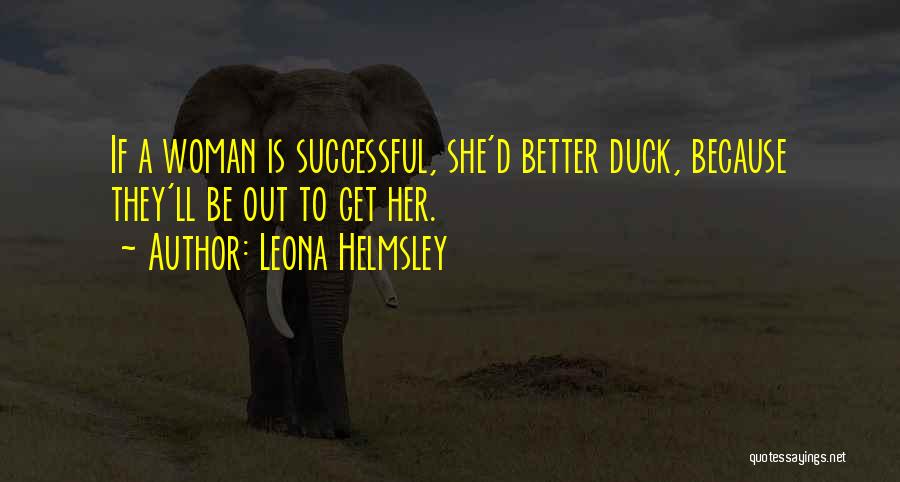 Successful Women Quotes By Leona Helmsley