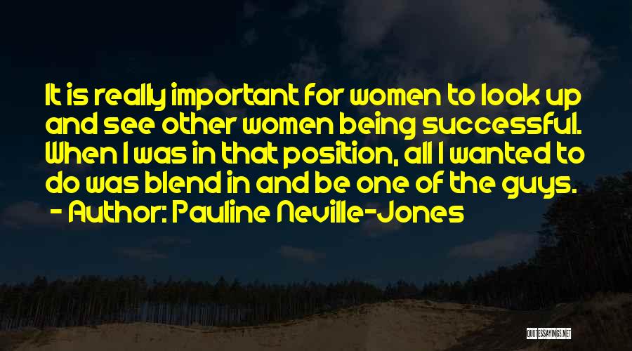 Successful Women Quotes By Pauline Neville-Jones