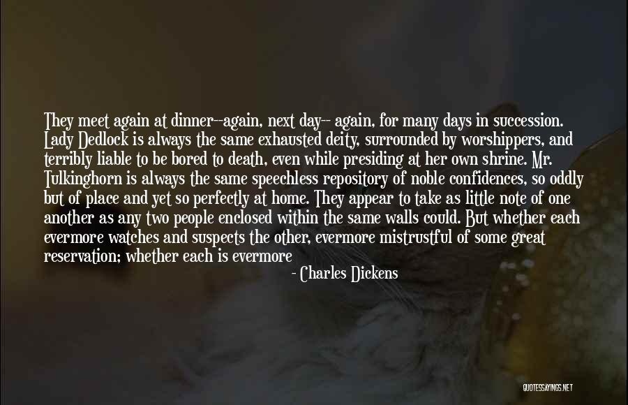 Succession Quotes By Charles Dickens