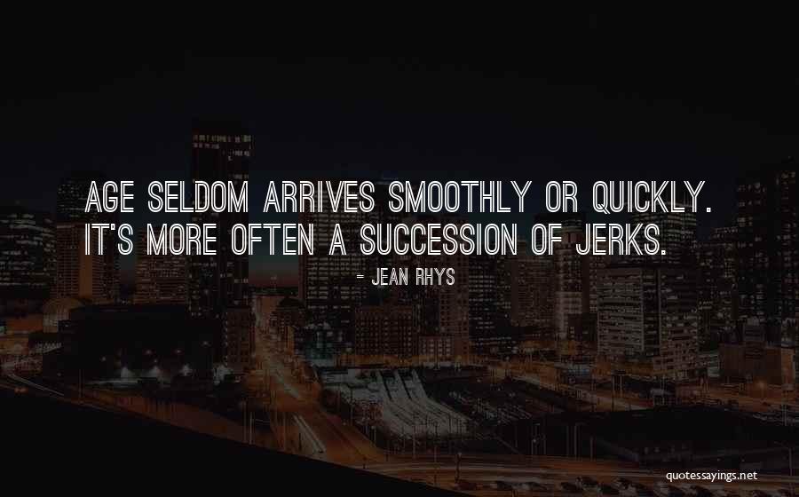 Succession Quotes By Jean Rhys
