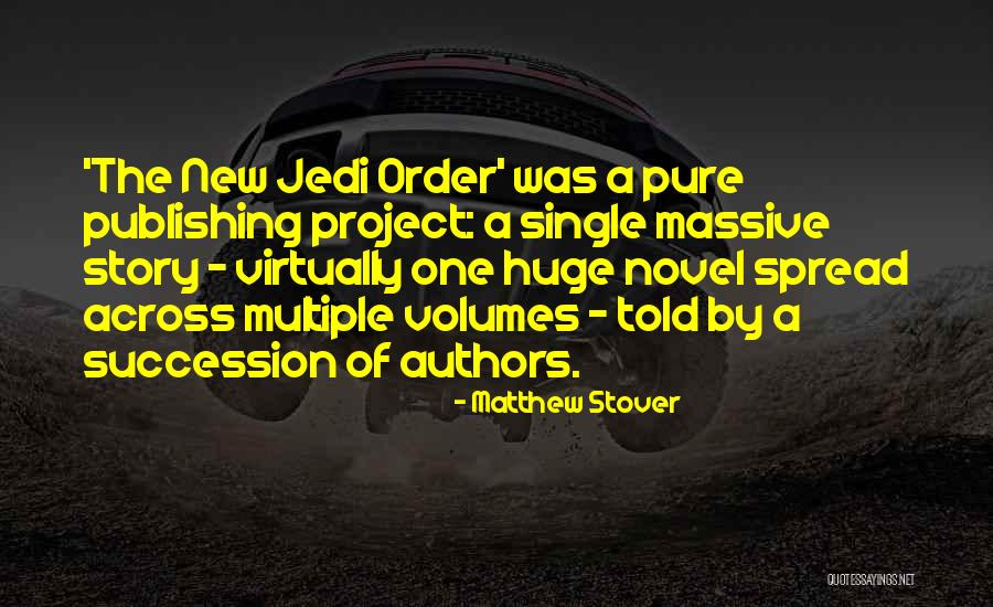 Succession Quotes By Matthew Stover
