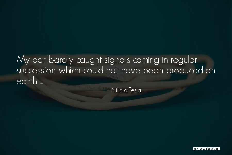 Succession Quotes By Nikola Tesla