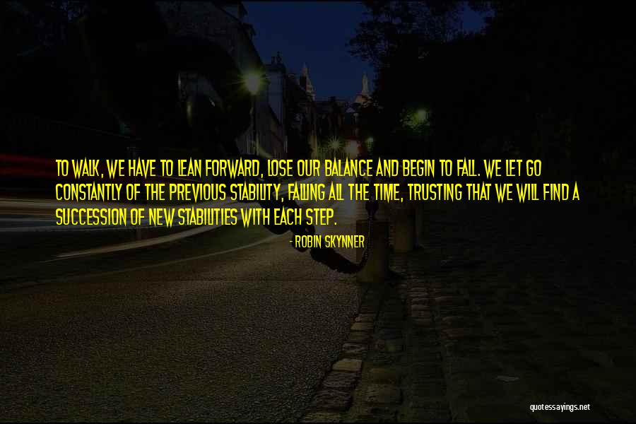 Succession Quotes By Robin Skynner