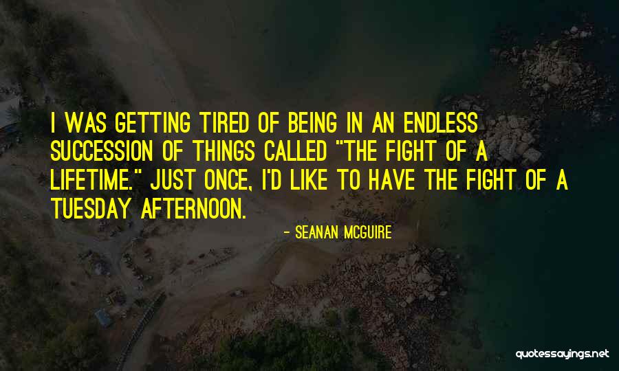 Succession Quotes By Seanan McGuire