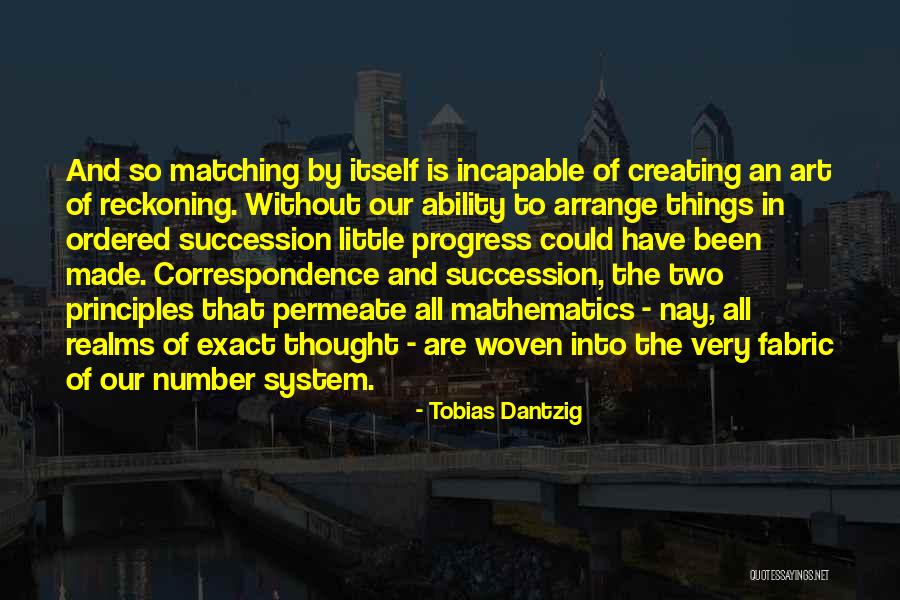 Succession Quotes By Tobias Dantzig