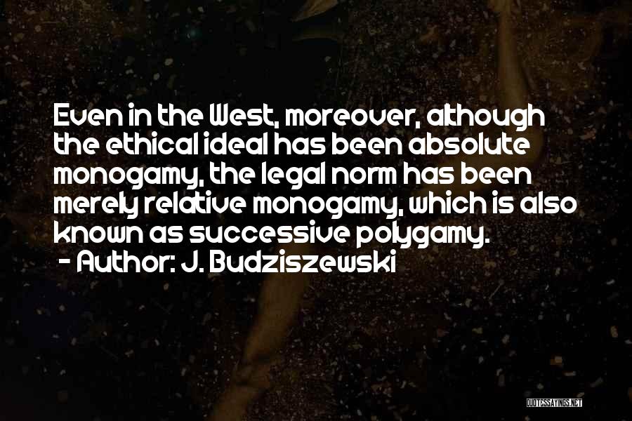 Successive Quotes By J. Budziszewski