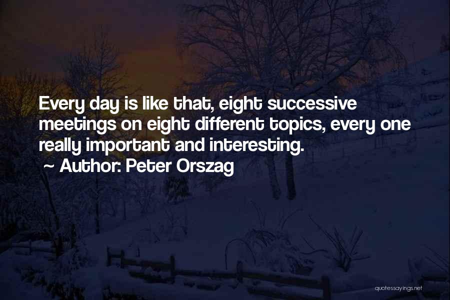 Successive Quotes By Peter Orszag