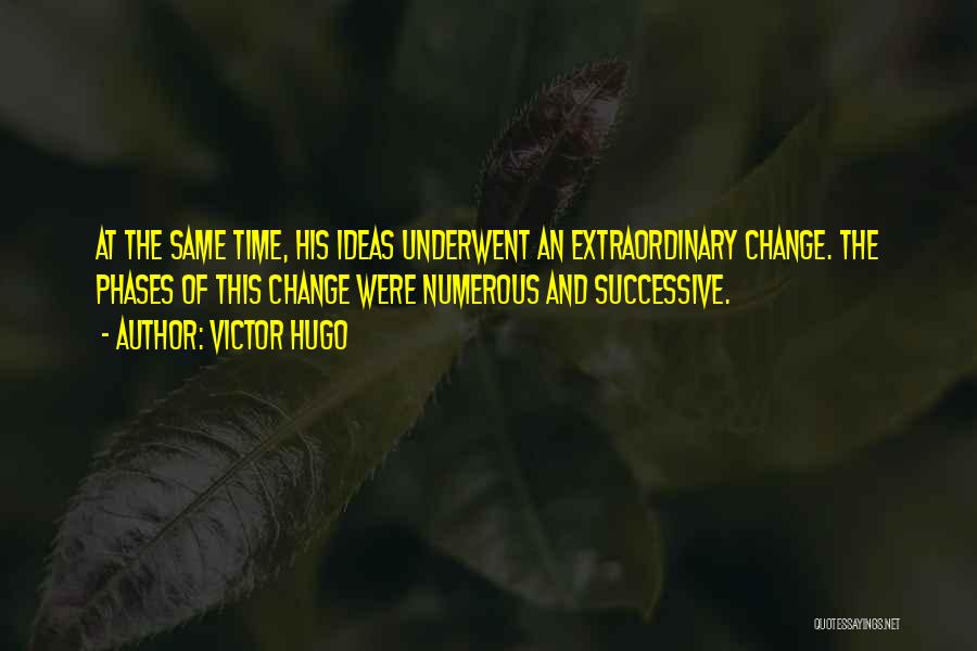 Successive Quotes By Victor Hugo