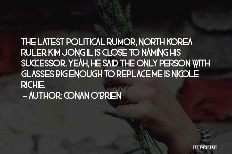 Successor Quotes By Conan O'Brien